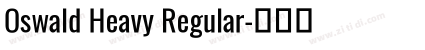 Oswald Heavy Regular字体转换